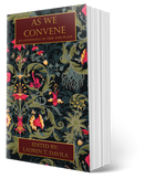 As We Convene: An Anthology of Time and Place