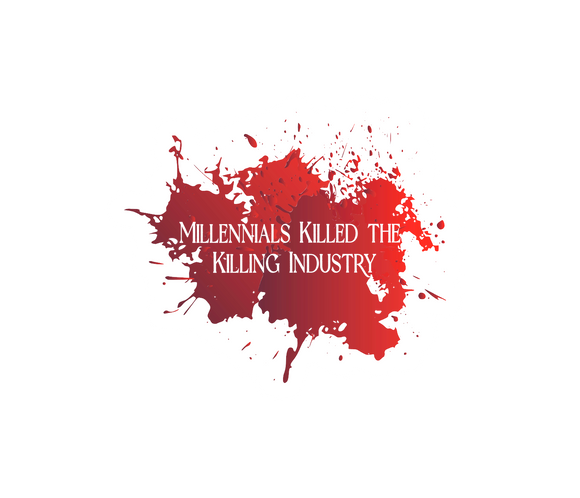 Millennials Killed the Killing Industry Sticker