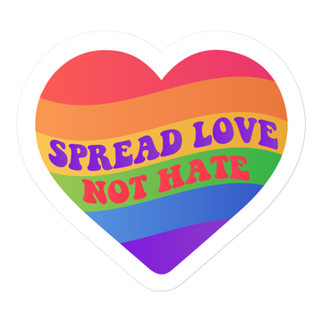 Spread Love Not Hate Sticker