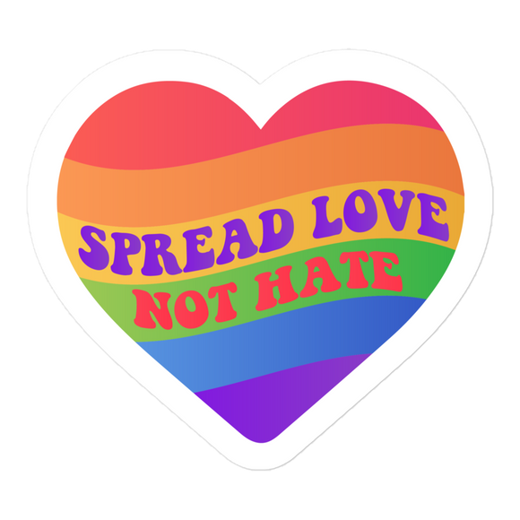 Spread Love Not Hate Sticker
