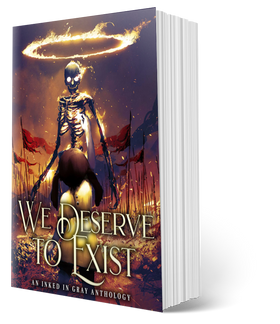 We Deserve to Exist Anthology (Ebook)