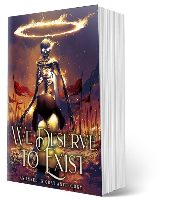 We Deserve to Exist Anthology (Ebook)
