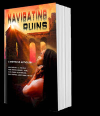 Navigating Ruins: Writing the Future We Need (Paperback)
