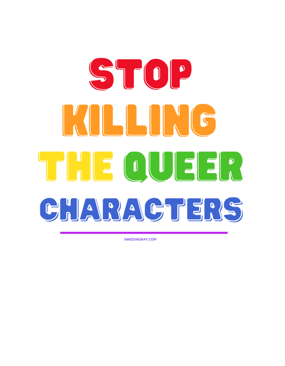 Stop Killing the Queer Characters
