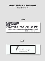 Words Make Art Bookmark