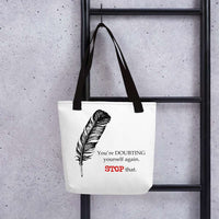 Stop Doubting Yourself Tote  23.50