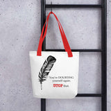 Stop Doubting Yourself Tote  23.50