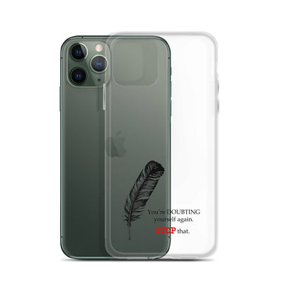 Stop Doubting Yourself iPhone Case  15.50