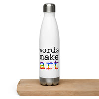 Words Make Art Water Bottle  28.00